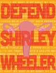 Defend Shirley Wheeler by Keldyn Miller