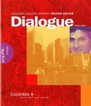 Dialogue, 2007 by Columbia College Chicago