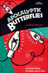 Apocalyptic Butterflies by The Immediate Theatre Company