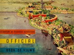 A Century of Progress Exposition: Official Book of Views by Allen D. Albert