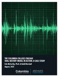 The Columbia College Chicago Oral History Model in Action: A Case Study by Erin McCarthy PhD and Heidi Marshall MA, MS